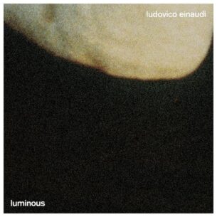 Ludovico Einaudi Luminous