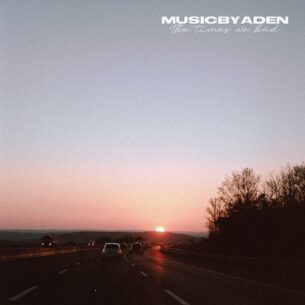 MusicbyAden The Times We Had