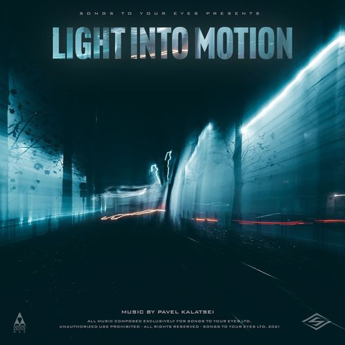 Songs To Your Eyes Light Into Motion