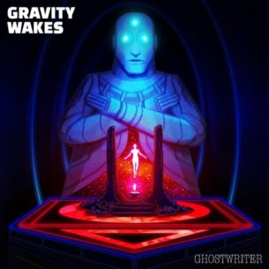 Ghostwriter Gravity Wakes Ghostwriter Gravity Wakes