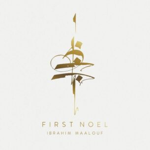 Ibrahim Maalouf First Noel