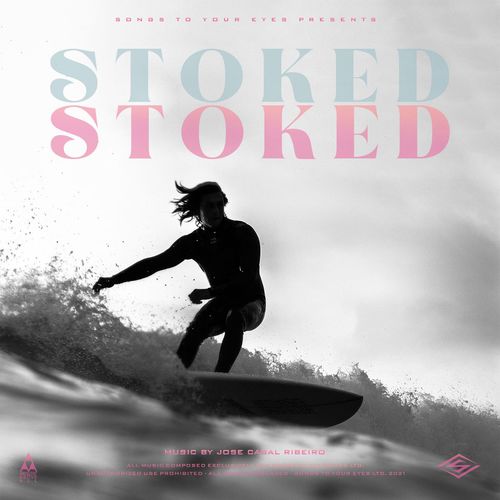 Songs To Your Eyes Stoked