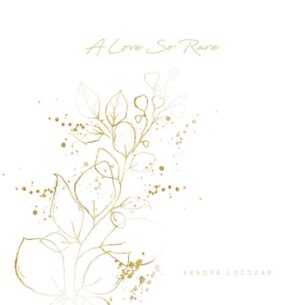 Kendra Logozar A Love So Rare