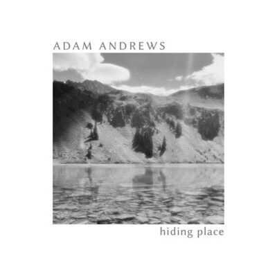 Adam Andrews Hiding Place