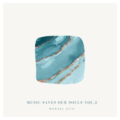 Manuel Zito Music saves our souls, Vol. 2