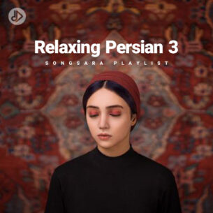 Relaxing Persian 3 (Playlist)