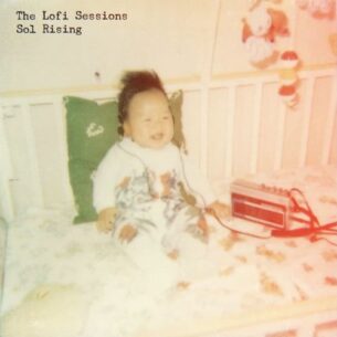 Sol Rising The Lofi Sessions