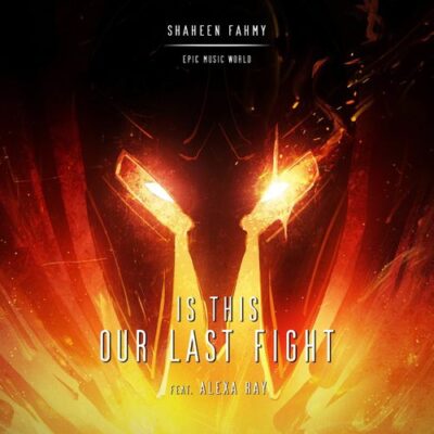 Alexa Ray, Shaheen Fahmy Is This Our Last Fight