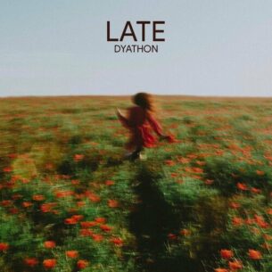 DYATHON Late