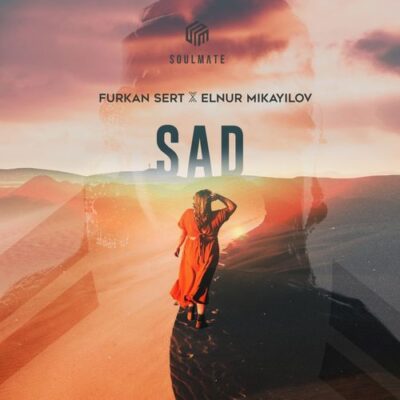 Elnur Mikayilov, Furkan Sert Sad