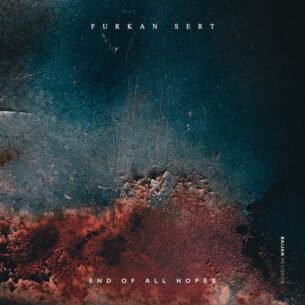 Furkan Sert End of All Hopes