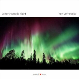 Ken Verheecke A Northwoods Night