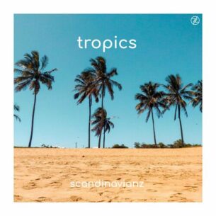 Scandinavianz Tropics