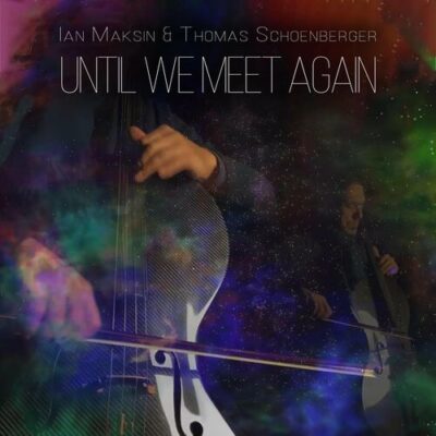 Ian Maksin Until We Meet Again
