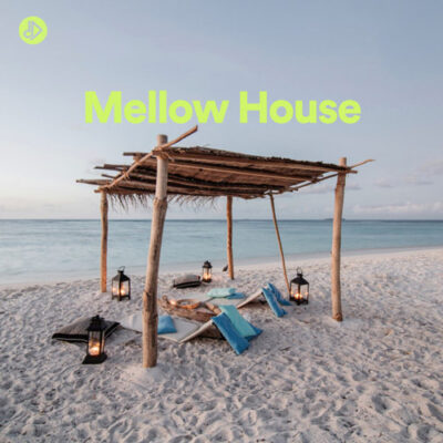 Mellow House (Playlist)