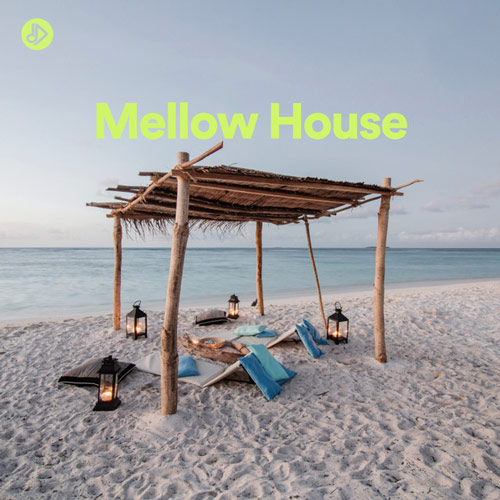 Mellow House (Playlist)