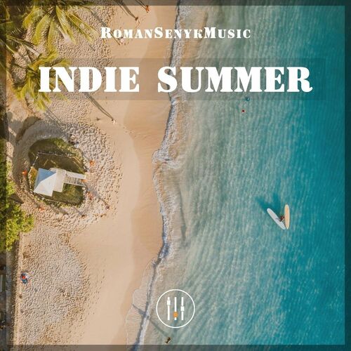 Romansenykmusic Indie Summer