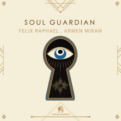 Felix Raphael, Armen Miran, Cafe De Anatolia Soul Guardian