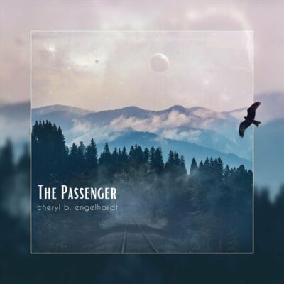 Cheryl B. Engelhardt The Passenger