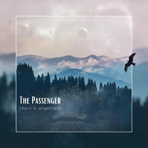 Cheryl B. Engelhardt The Passenger