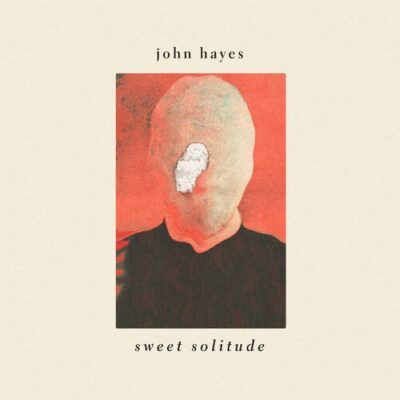 John Hayes Sweet Solitude