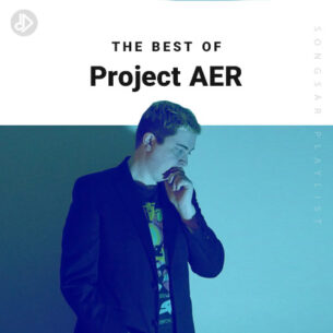 The Best Of Project AER (Playlist)