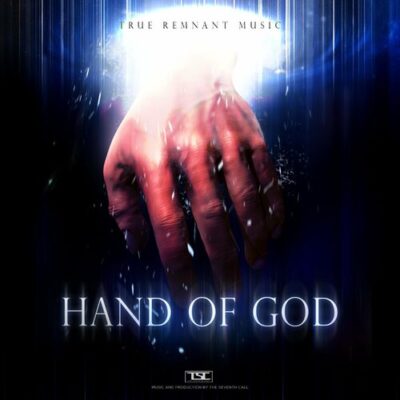 True Remnant HAND OF GOD