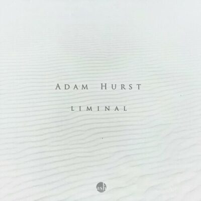 Adam Hurst Liminal