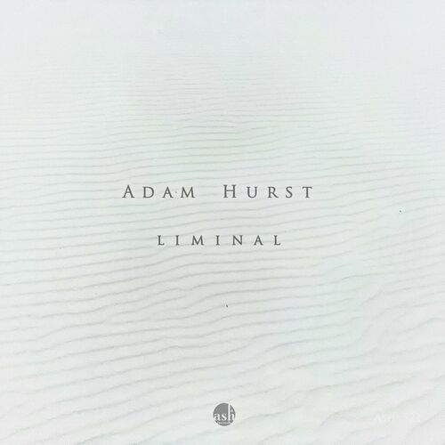 Adam Hurst Liminal