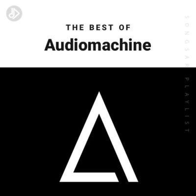 The Best Of Audiomachine (Playlist)