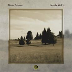 Dario Crisman Lonely Waltz