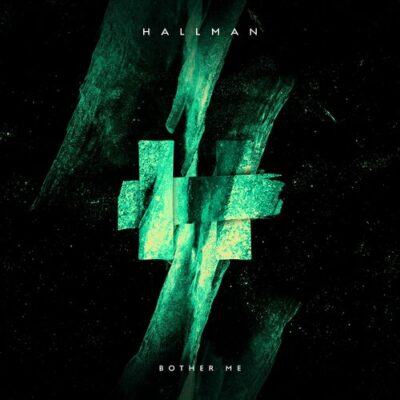 Hallman Bother Me