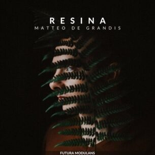 Matteo de Grandis Resina