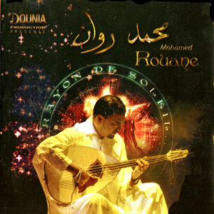 Mohamed Rouane Un homme libre