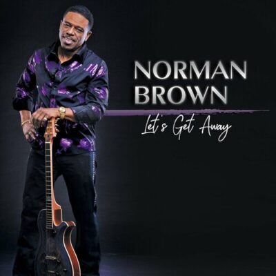 Norman Brown Let's Get Away