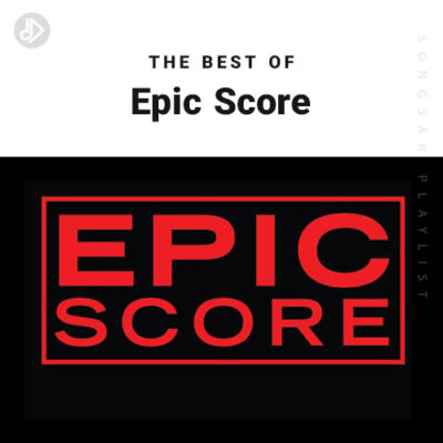 The Best Of The Best Of Epic Score (Playlist)