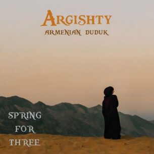Argishty Armenian Duduk: Spring for Three