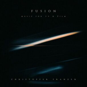 Christoffer Franzen Fusion: Music for TV & Film