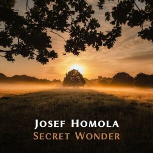 Josef Homola Secret Wonder