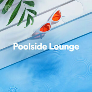 Poolside Lounge (Playlist)