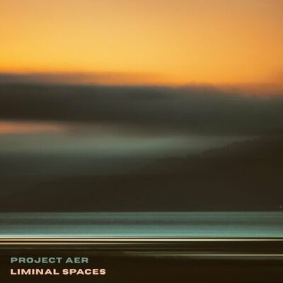 Project AER Liminal Spaces