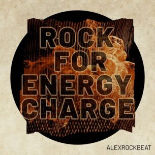 AlexRockBeat Rock for Energy Charge