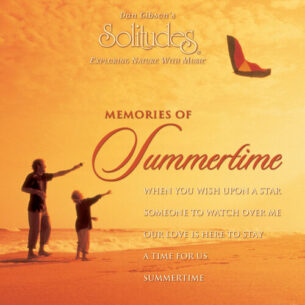 Dan Gibson's Solitudes Memories of Summertime