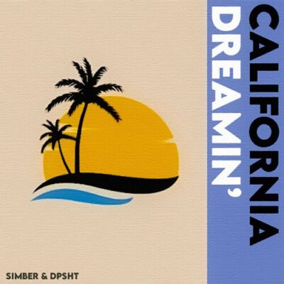 Dpsht, Simber - California Dreamin'