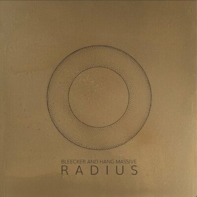 Hang Massive, Bleecker - Radius