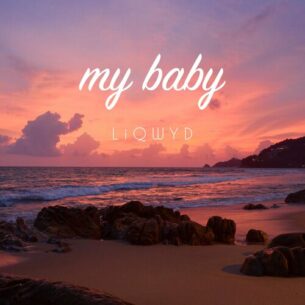 LiQWYD My Baby