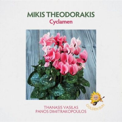 Mikis Theodorakis,Thanasis Vasilas ,Panos Dimitrakopoulos - Cyclamen