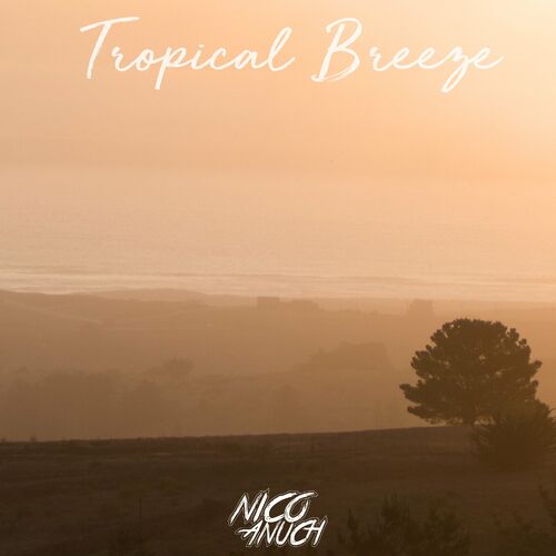 Nico Anuch Tropical Breeze