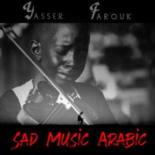 Yasser Farouk Sad Music Arabic