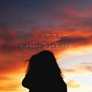 I Still Need You